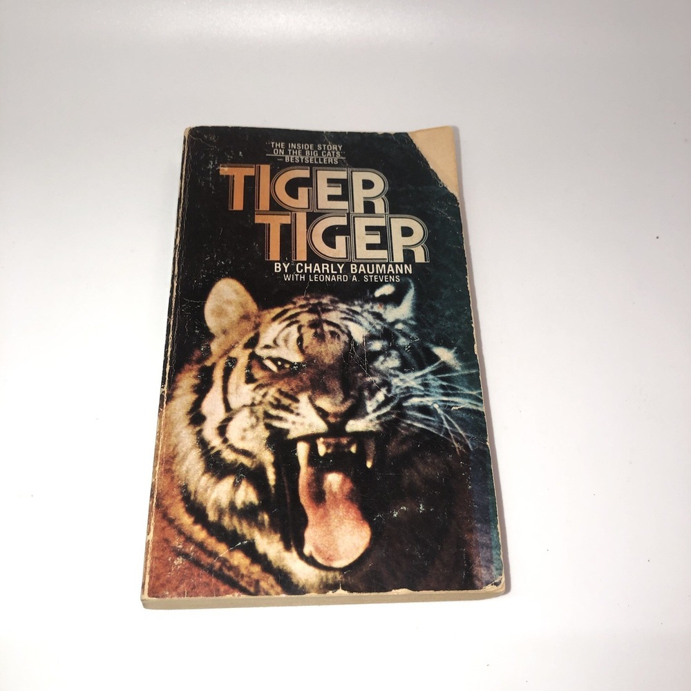 1975 Vintage Book Tiger Tiger Inside Story On The Big Cats Charley Baumann